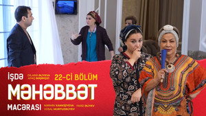 İşdə Məhəbbət Macərası 1. évad Ep.22 22. epizód