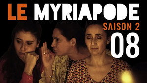 Le Myriapode 2. évad Ep.8 8. epizód