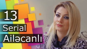 Ailəcanlı 1. évad Ep.13 13. epizód