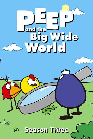 Peep and the Big Wide World 3. évad (2007-04-16) poszter