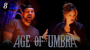 Age of Umbra 1. évad Ep.8 8. epizód