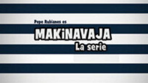 Makinavaja: La Serie kép