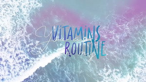 You are vitamins in my routine kép