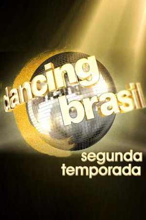 Dancing Brasil 2. évad (2017-07-24) poszter