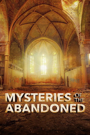 Mysteries of the Abandoned 9. évad (2022-01-02) poszter