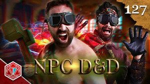 Epic NPC Man: Dungeons & Dragons 3. évad Ep.127 127. epizód