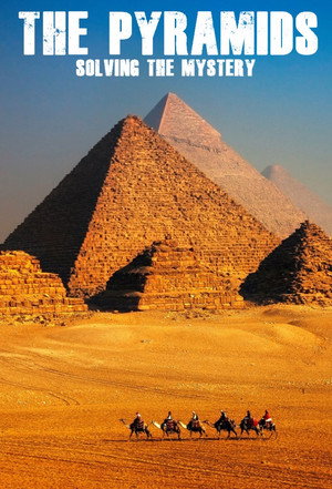 Pyramides : les mystères révélés poszter