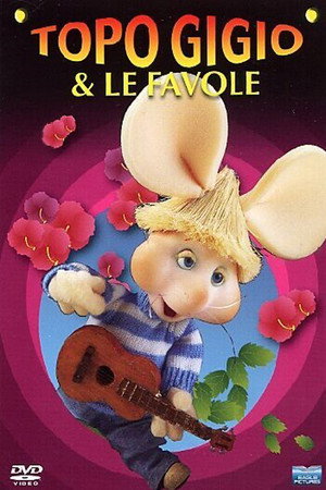 I Racconti di Topo Gigio 6. évad () poszter