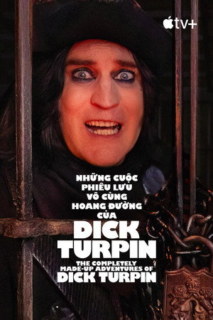 The Completely Made-Up Adventures of Dick Turpin poszter