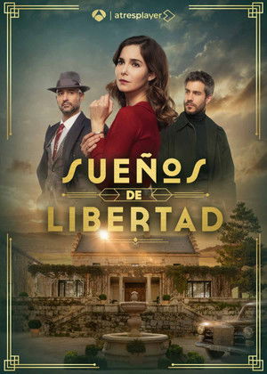 Sueños de libertad 1. évad (2024-02-25) poszter