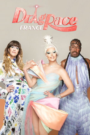 Drag Race France 1. évad (2022-06-25) poszter