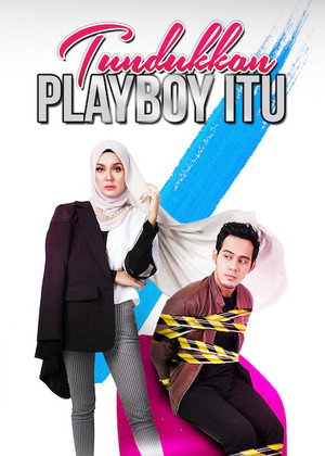 Tundukkan Playboy Itu 1. évad (2016-02-17) poszter