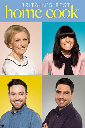 Britain's Best Home Cook 1. évad (2018-05-03) poszter