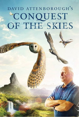David Attenborough's Conquest of the Skies 3D poszter