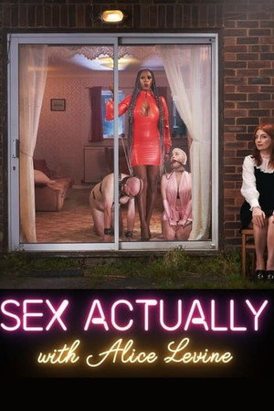 Sex Actually with Alice Levine 1. évad (2021-09-22) poszter