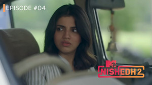 MTV Nishedh 2. évad Ep.4 4. epizód