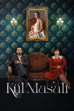 Kül Masalı 1. évad (2024-02-15) poszter