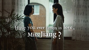 Have You Ever Fallen in Love, Miss Jiang? kép