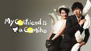 My Girlfriend Is a Gumiho kép