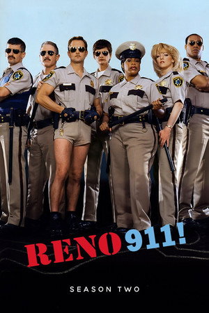 Reno 911! 2. évad (2004-06-09) poszter