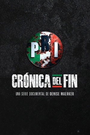 PRI: Crónica del Fin poszter