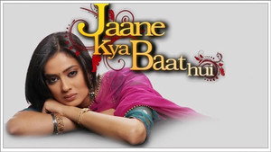 Jaane Kya Baat Hui kép