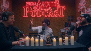 Non Aprite Quella Podcast kép