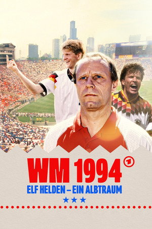 WM 1994 - Elf Helden, ein Albtraum poszter