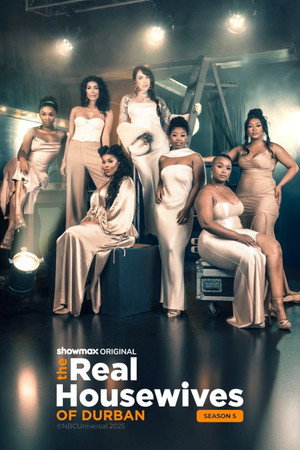 The Real Housewives of Durban 5. évad (2025-03-28) poszter