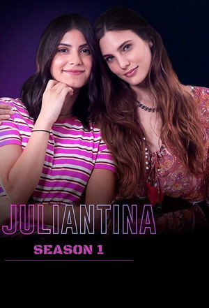 Juliantina 1. évad (2019-11-08) poszter