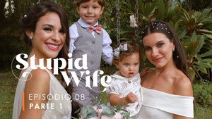 Stupid Wife 3. évad Ep.8 8. epizód