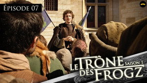 Le Trône des Frogz 1. évad Ep.7 7. epizód
