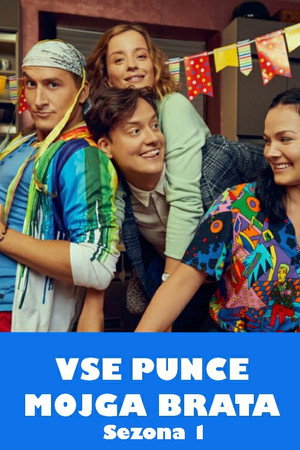 Vse punce mojga brata 1. évad (2021-01-28) poszter