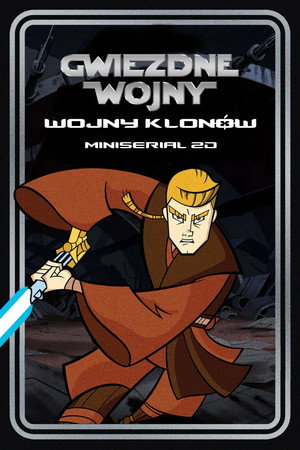 Csillagok háborúja: Klónok háborúja poszter