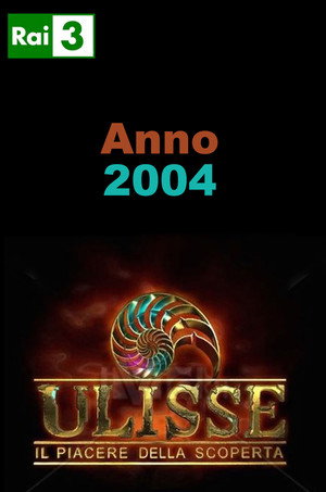 Ulisse - Il piacere della scoperta 4. évad (2004-04-03) poszter