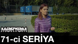 Məryəm 1. évad Ep.71 71. epizód