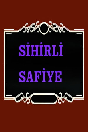 Sihirli Safiye poszter