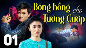 Bông hồng cho tướng cướp kép