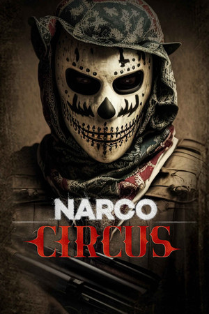 Narco Circus poszter