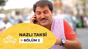 Nazlı Taksi 1. évad Ep.2 2. epizód