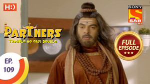 Partners - Trouble Ho Gayi Double 1. évad Ep.109 109. epizód