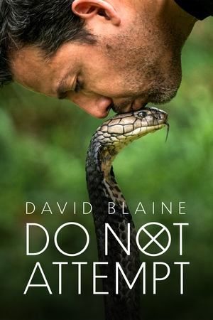 Ezt ne próbáld ki! - Halálos mutatványok David Blaine-nel poszter