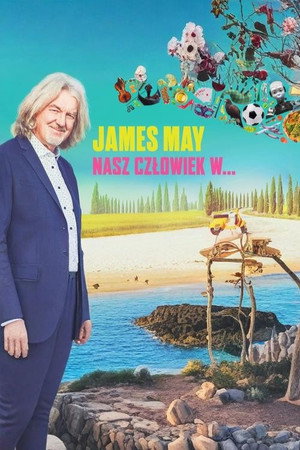 James May: Emberünk a világ körül poszter