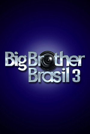 Big Brother Brasil 3. évad (2003-01-11) poszter