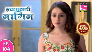 इच्छाप्यारी नागिन 1. évad Ep.104 104. epizód