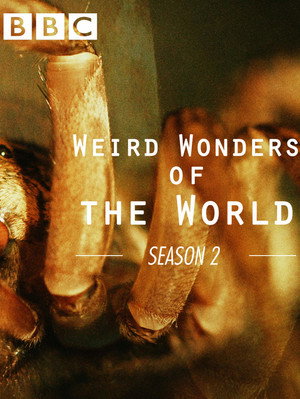 Weird Wonders of the World 2. évad () poszter
