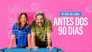 90 Dias na Cama: Antes dos 90 Dias - com Miá Mello e Leandro Ramos kép