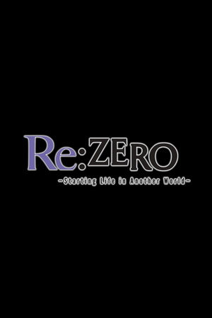 Re:ゼロから始める異世界生活 poszter