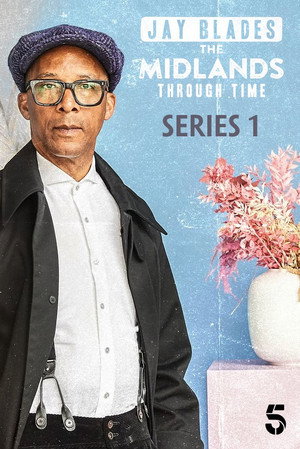 Jay Blades: The Midlands Through Time 1. évad (2023-10-11) poszter