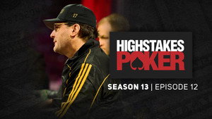 High Stakes Poker 13. évad Ep.12 12. epizód